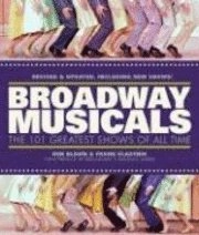 Broadway Musicals; Ken Bloom, Frank Vlastnik; 2008