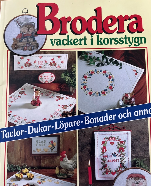 Brodera vackert i korsstygn : [tavlor, dukar, löpare, bonader och annat]; Bodil Andersson, Svarta fåret AB; 1995