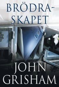 Brödraskapet; John Grisham; 2001