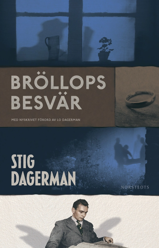 Bröllopsbesvär; Stig Dagerman; 2023