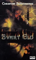 Brönnestam, C/Svart eld; C Brönnestam; 2000