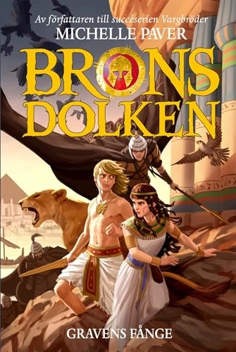 Bronsdolken. Gravens fånge; Michelle Paver; 2015