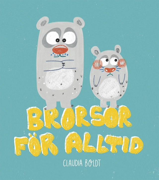 Brorsor för alltid; Claudia Boldt; 2018