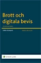 Brott och digitala bevis : en handledning; Stefan Kronqvist; 2007
