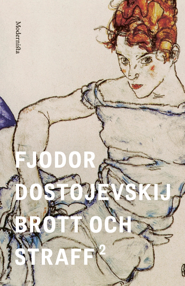 Brott och straff. 2; Fjodor Dostojevskij; 2017