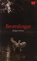 Brottslingar : roman; Margot Livesey; 1997