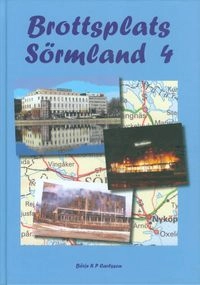 Brottsplats Sörmland 5; Börje Carlsson; 2012