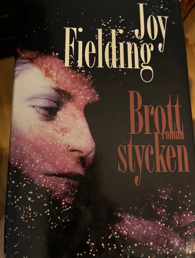 Brottstycken : [roman]; Joy Fielding; 1997