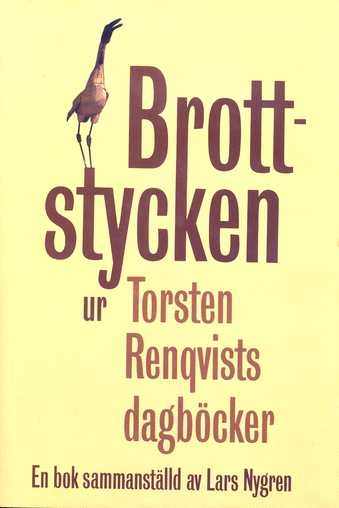 Brottstycken ur Torsten Renqvists dagböcker; Torsten Renqvist; 1988