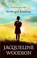 Brown Girl Dreaming; Jacqueline Woodson; 2020