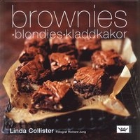 Brownies, blondies & kladdkakor; Linda Collister; 2007