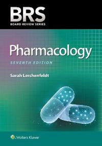 BRS Pharmacology; Sarah Lerchenfeldt, Gary Rosenfeld; 2019
