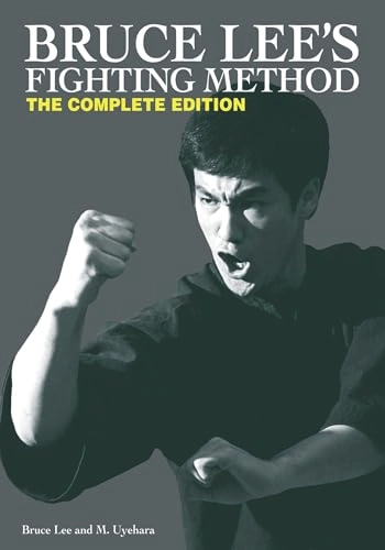 Bruce lees fighting method complete edition; Mitoshi Uyehara; 2008