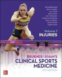Brukner & Khan's clinical sports medicine · Injuries, Volume 1; Peter Brukner, Karim Khan, Ben Clarsen, Jill Cook, Ann Cools, Kay Crossley, Mark Hutchinson, Paul McCrory, Roald Bahr; 2016