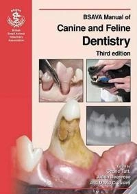 BSAVA Manual of Canine and Feline Dentistry; Editor:Cedric Tutt; 2007