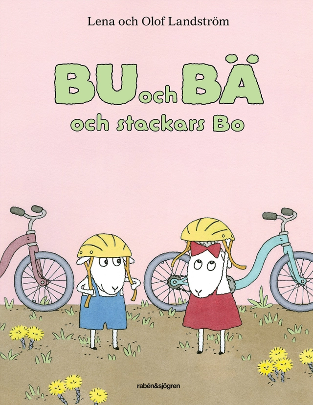 Bu och Bä och stackars Bo; Lena Landström, Olof Landström; 2021