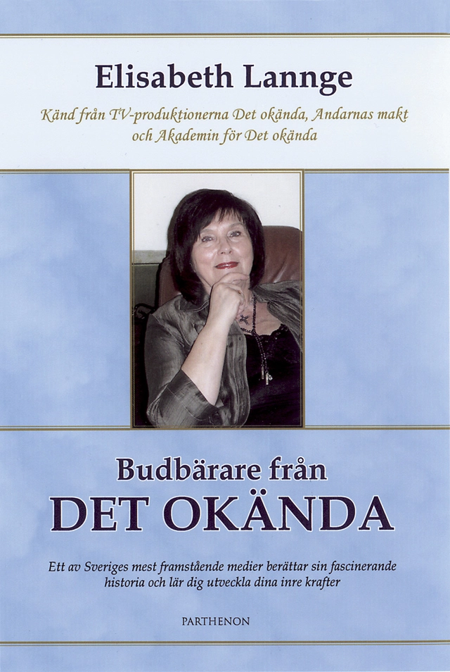 Budbärare från det okända; Elisabeth Lannge; 2008