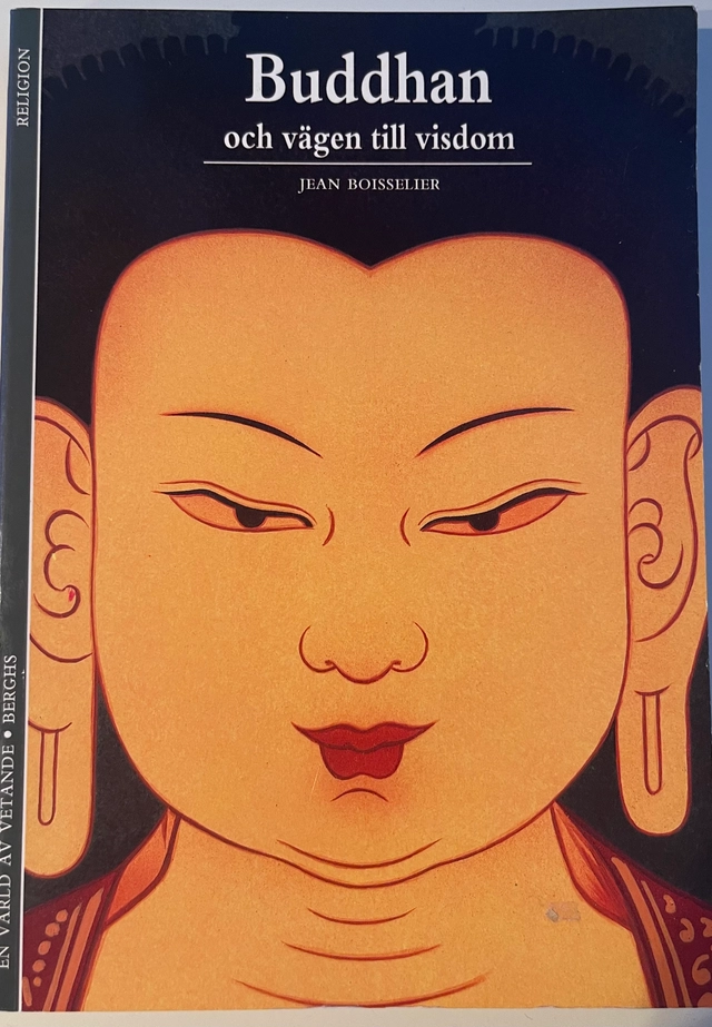 Buddhan och vägen till visdom; Jean Boisselier; 1995