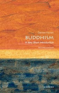 Buddhism : a very short introduction; Damien Keown; 2013