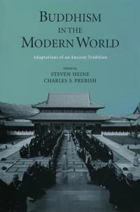 Buddhism in the modern world : adaptations of an ancient tradition; Heine, Prebish; 2003