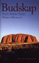 Budskap från andra sidan; Marlo Morgan; 1995