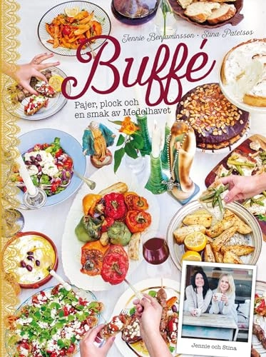 Buffé : pajer, plock och en smak av Medelhavet; Jennie Benjaminsson, Stina Patetsos; 2015
