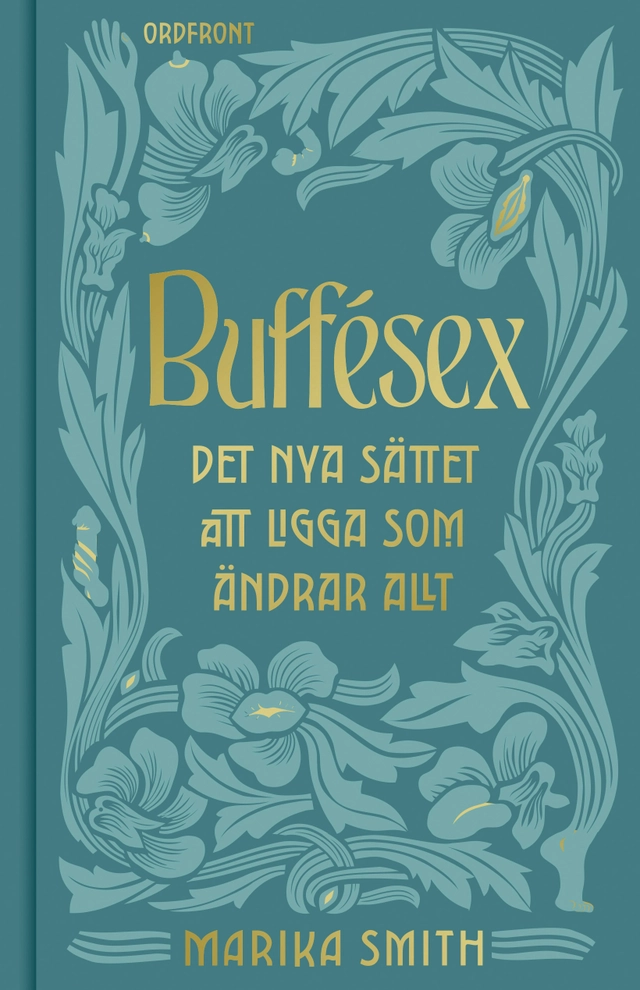 Buffésex : det nya sättet att ligga som ändrar allt; Marika Smith; 2024