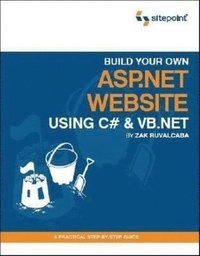 Build Your Own ASP.NET Website Using C# & VB.NET; Zak Ruvalcaba; 2003
