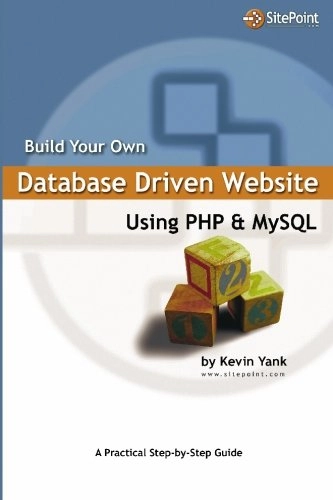 Build Your Own Database Driven Website Using PHP and MySQLA practical step-by-step guide; Kevin Yank; 2001