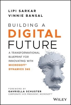 Building a Digital Future; Lipi Sarkar, Vinnie Bansal; 2021