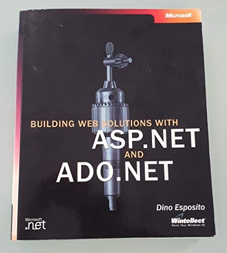Building Web Solutions with ASP.NET and ADO.NET; Dino Esposito; 2002
