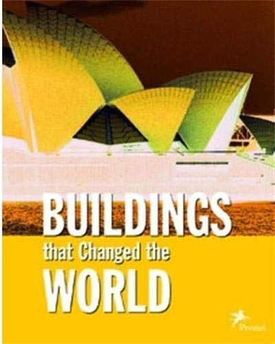 Buildings that Changed the World; Klaus Reichold, Bernhard Graf; 2004