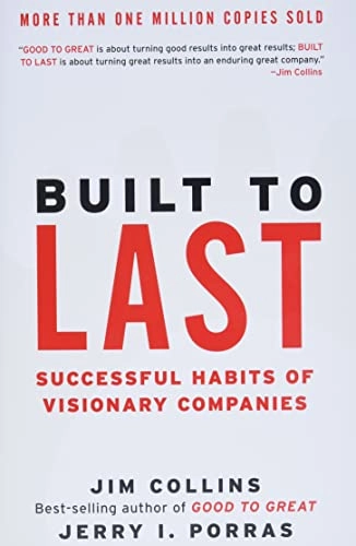Built to Last; Jim Collins, Jerry I Porras; 2004