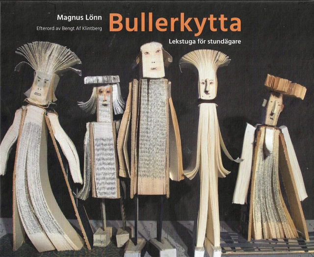 Bullerkytta; Magnus Lönn; 2021