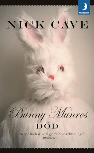 Bunny Munros död; Nick Cave; 2010