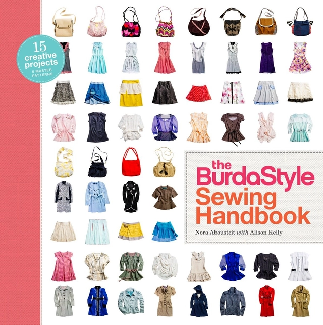 Burdastyle sewing handbook; Alison Kelly; 2011