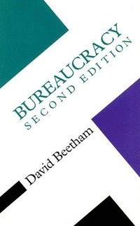 Bureaucracy; David Beetham; 1996
