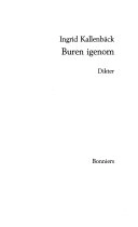 Buren igenom : dikter; Ingrid Kallenbäck; 1990