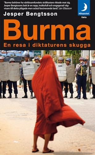 Burma : en resa i diktaturens skugga; Jesper Bengtsson; 2007