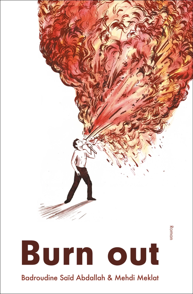 Burn out; Mehdi Meklat, Badroudine Saïd Abdallah; 2020