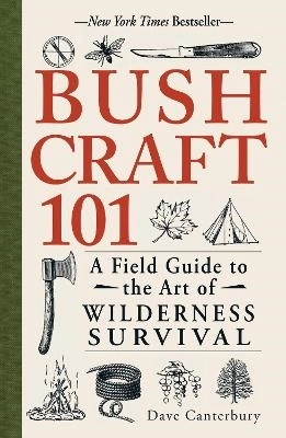 Bushcraft 101; Dave Canterbury; 2014