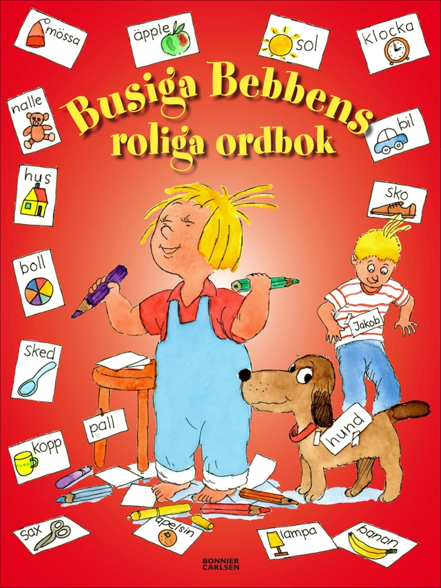 Busiga Bebbens roliga ordbok; Thomas Svensson; 2009