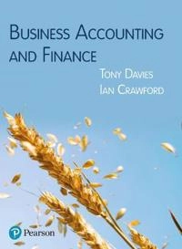 Business Accounting and Finance; Tony Davies, Ian Crawford; 2011