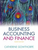 Business accounting and finance; Catherine Gowthorpe; 2018