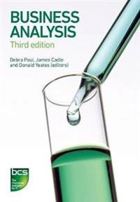 Business analysis; Donald Yeates, James Cadle, Malcolm Eva, Keith Hindle, Debra Paul; 2014