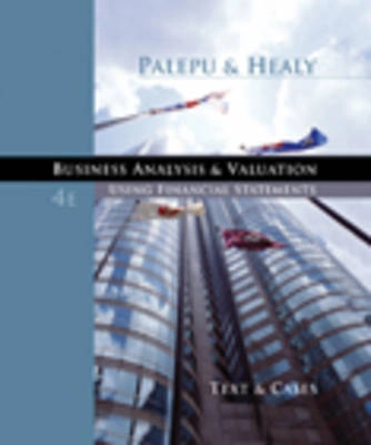 Business analysis & valuation : using financial statements : texts & cases; Krishna G. Palepu; 2008