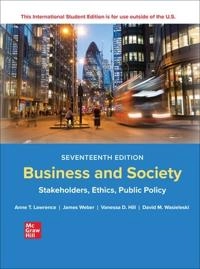 Business and Society: Stakeholders Ethics Public Policy ISE; Anne Lawrence, James Weber; 2022