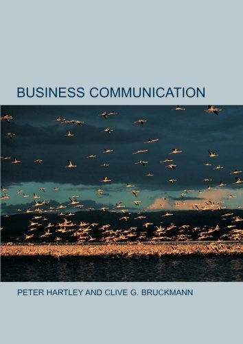 Business Communication; Peter Hartley, Clive G. Bruckmann; 2001