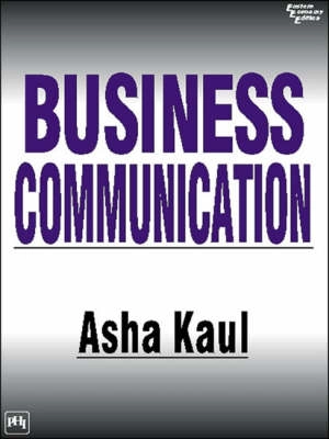 Business communication; Asha Kaul; 2006