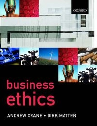 Business ethics : a European perspective : managing corporate citizenship and sustainability in the age of globalization; Andrew Crane; 2004